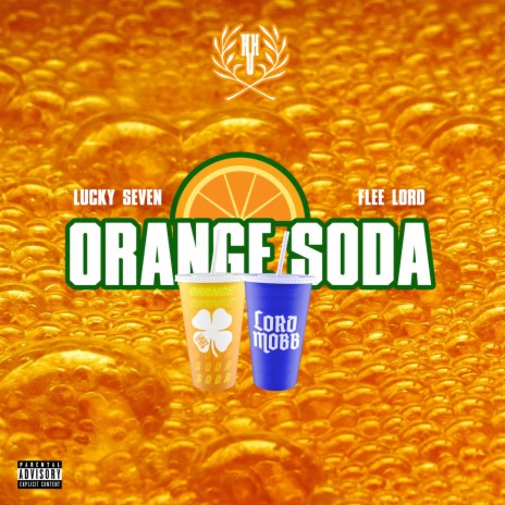 Orange Soda ft. Flee Lord | Boomplay Music