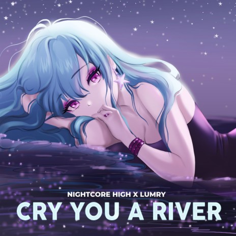 Cry You a River (Sped Up) ft. LUMRY | Boomplay Music