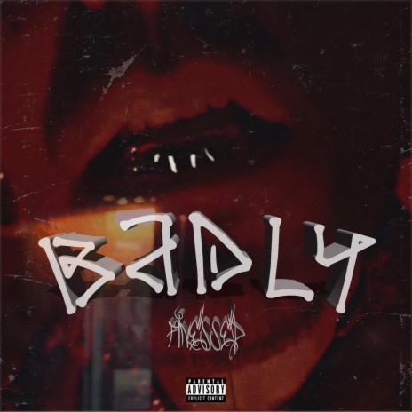 Badly | Boomplay Music