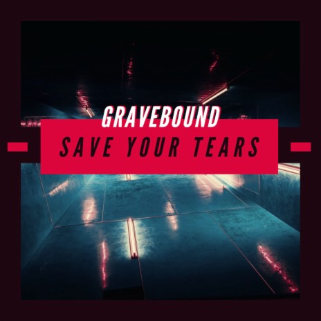 Save Your Tears | Boomplay Music