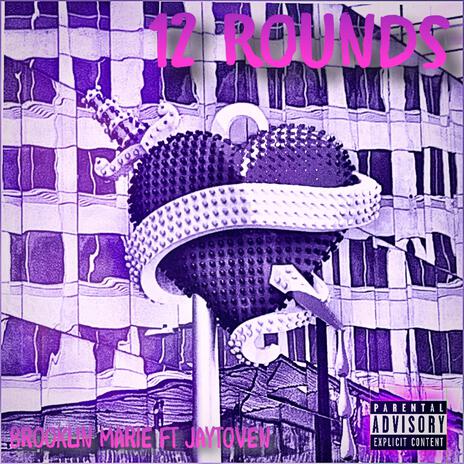 12 Rounds ft. Jaytoven | Boomplay Music