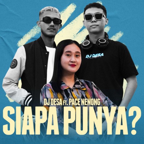 Siapa Punya? ft. Pace Nenong | Boomplay Music