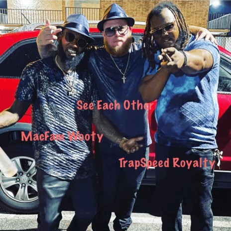 See Each Other ft. Wooty Mane | Boomplay Music