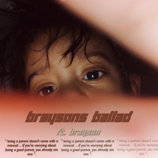 Brayson's Ballad ft. Brayson lyrics | Boomplay Music