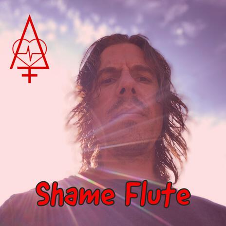 Shame Flute