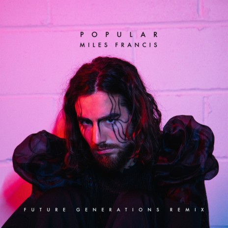 Popular (Future Generations Mix) ft. Future Generations | Boomplay Music