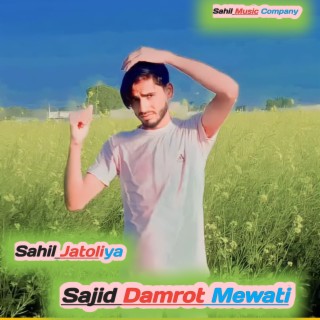 Sajid Damrot Mewati