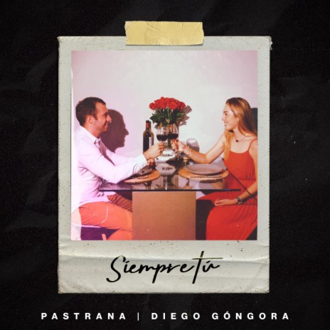 Siempre Tu ft. Diego Góngora | Boomplay Music