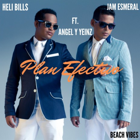 Plan Efectivo ft. Heli Bills, Yeinz & Angel Cahuana | Boomplay Music