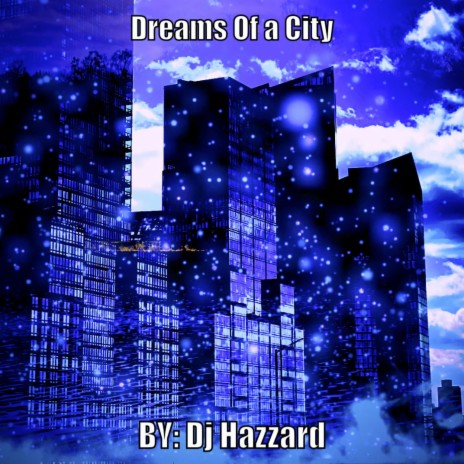 Dreams of a City | Boomplay Music