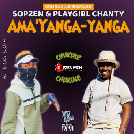 Ama'Yanga-Yanga ft. PlayGirl. Chanty | Boomplay Music