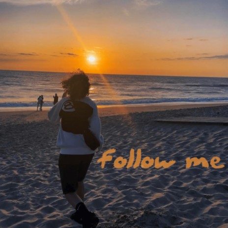 Follow me | Boomplay Music