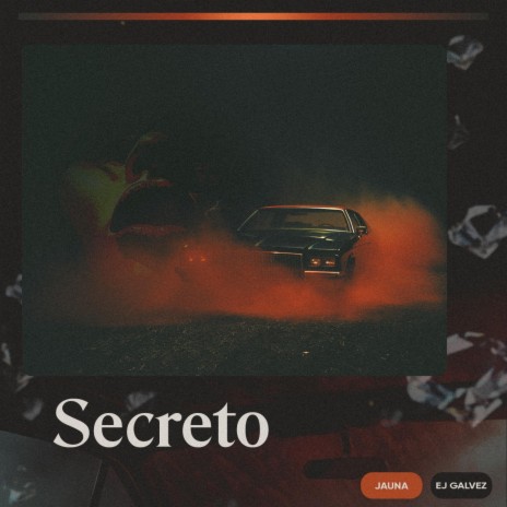 Secreto ft. EJ Galvez | Boomplay Music
