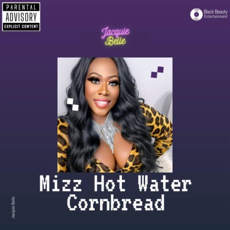 Mizz Hot Water Cornbread | Boomplay Music