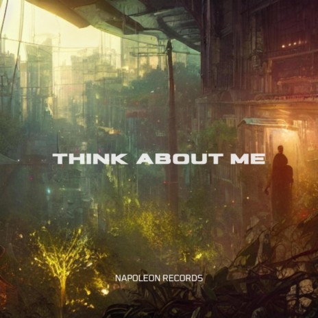 Think About Me | Boomplay Music