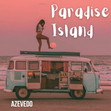 Paradise Island (Original Mix) | Boomplay Music