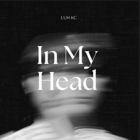 In My Head | Boomplay Music