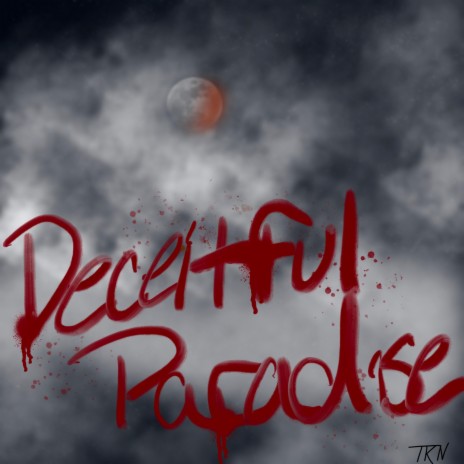 Deceitful Paradise | Boomplay Music