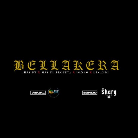 Bellakera ft. Dinamic, Daneo & May El Profeta