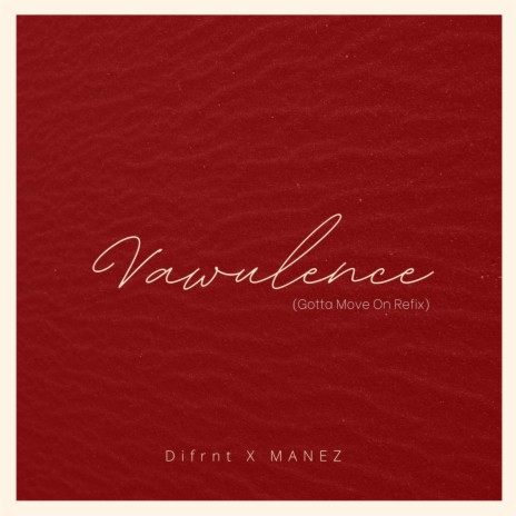 Vawulence ft. MANEZ