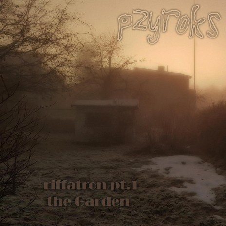 Riffatron Pt. 1 (The Garden) | Boomplay Music