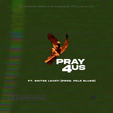 Pray 4 Us ft. Goitse Levati | Boomplay Music