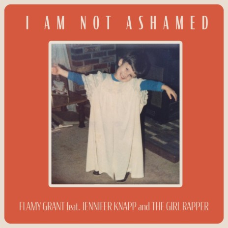 I Am Not Ashamed ft. Jennifer Knapp & The Girl Rapper | Boomplay Music