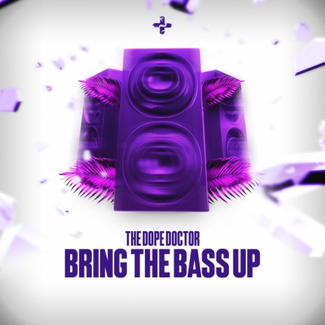 Bring The Bass Up | Boomplay Music
