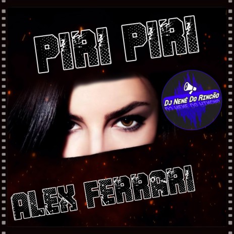 Piri Piri (Remix) ft. Alex Ferrari | Boomplay Music