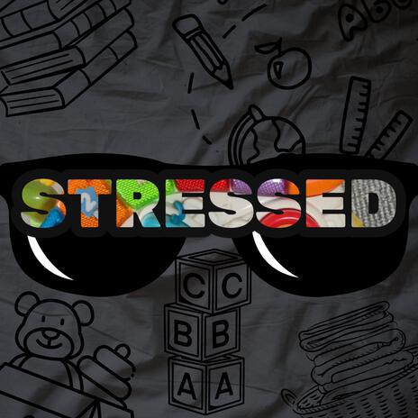 Stressed | Boomplay Music