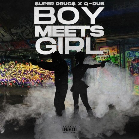 Boy Meets Girl ft. Q-Dub | Boomplay Music