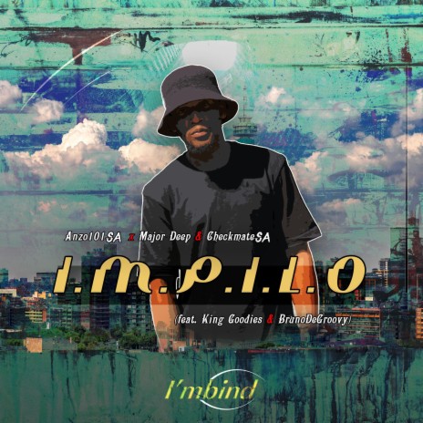 Impilo (Original mix) ft. Major Deep, CheckmateSA, King Goodies & BrunoDeGroovy | Boomplay Music