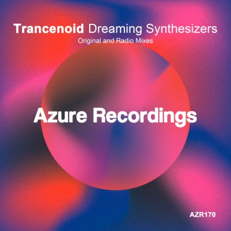 Dreaming Synthesizers (Radio Mix) | Boomplay Music