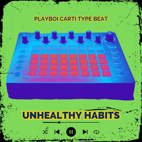 Unhealthy Habits | Boomplay Music