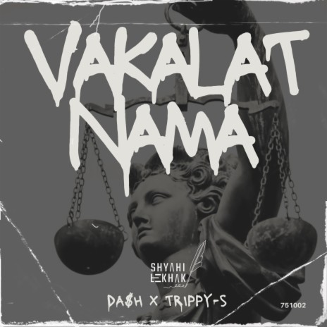 VAKALAT-NAMA ft. Trippy-S & Shyahi Lekhak | Boomplay Music