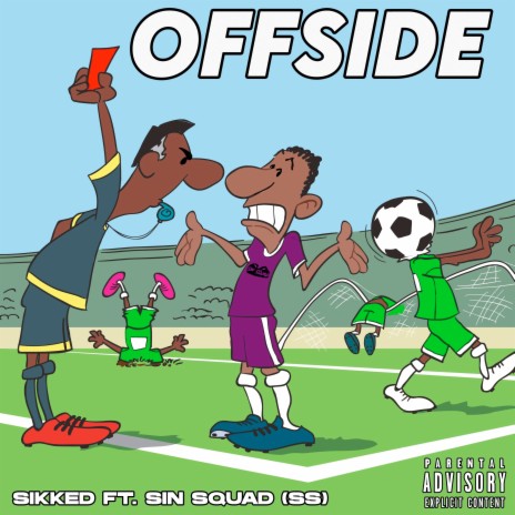 Offside ft. Sin squad (ss) | Boomplay Music