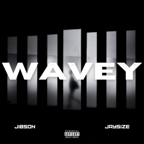 Wavey ft. Jaysize | Boomplay Music