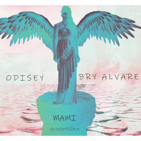 Mami ft. BryAlvarezz | Boomplay Music