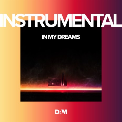 IN MY DREAMS (INSTRUMENTAL) | Boomplay Music