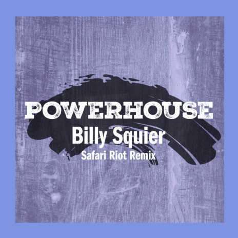 Powerhouse (Safari Riot Remix) | Boomplay Music