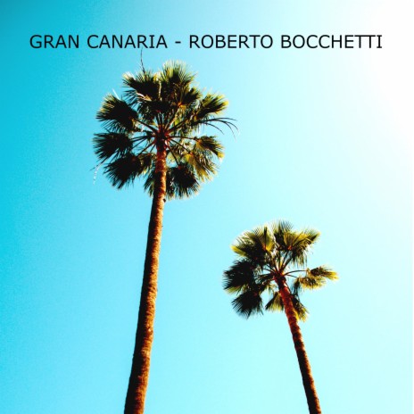 Gran Canaria | Boomplay Music