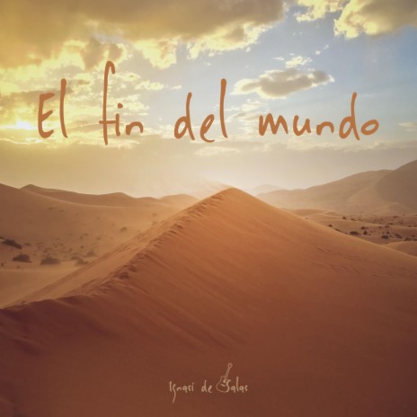 El fin del mundo | Boomplay Music