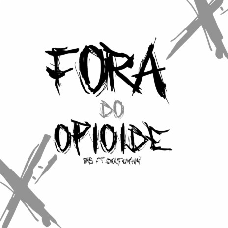 fora do opioide (slow) ft. dolfuman | Boomplay Music