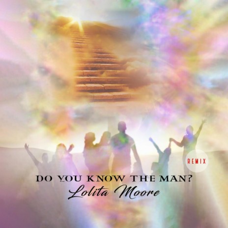 Do You Know The Man | Boomplay Music