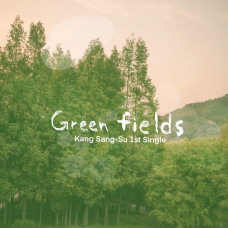 Green Fields | Boomplay Music