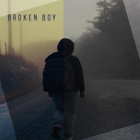 Broken Boy | Boomplay Music