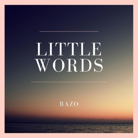 Little Words | Boomplay Music