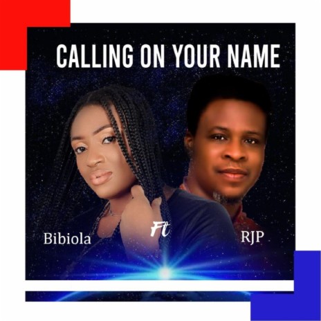 Calling on Your Name (feat. Rjp) | Boomplay Music