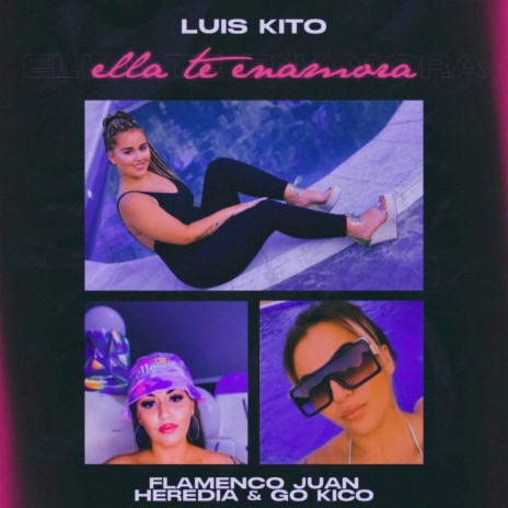 Ella Te Enamora ft. Flamenco Juan Heredia & Luis Kito | Boomplay Music