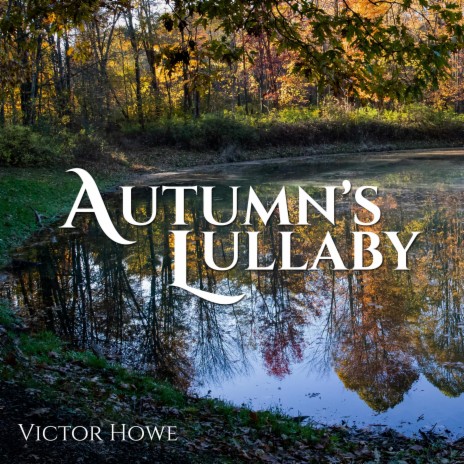 Autumn's Lullaby | Boomplay Music